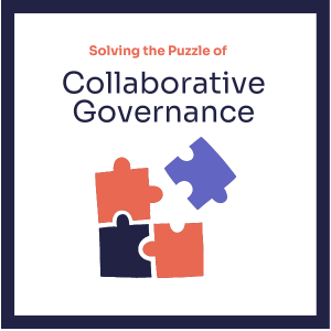 Solving the Puzzle of Collaborative Governance
