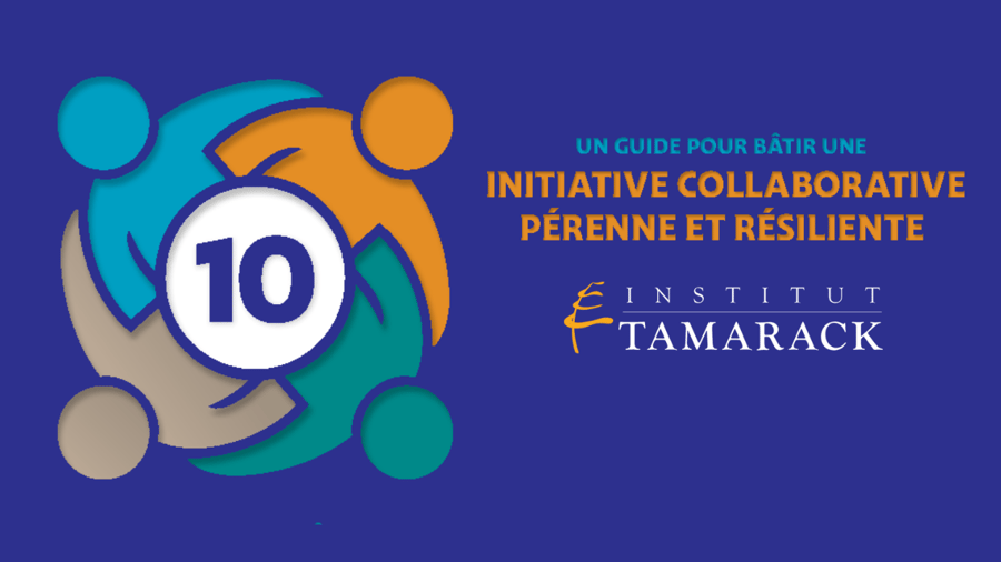 10 — Un guide pour bâtir une initiative collaborative pérenne et résiliente