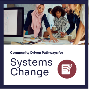 Five Community-Driven Pathways for Systems Change 