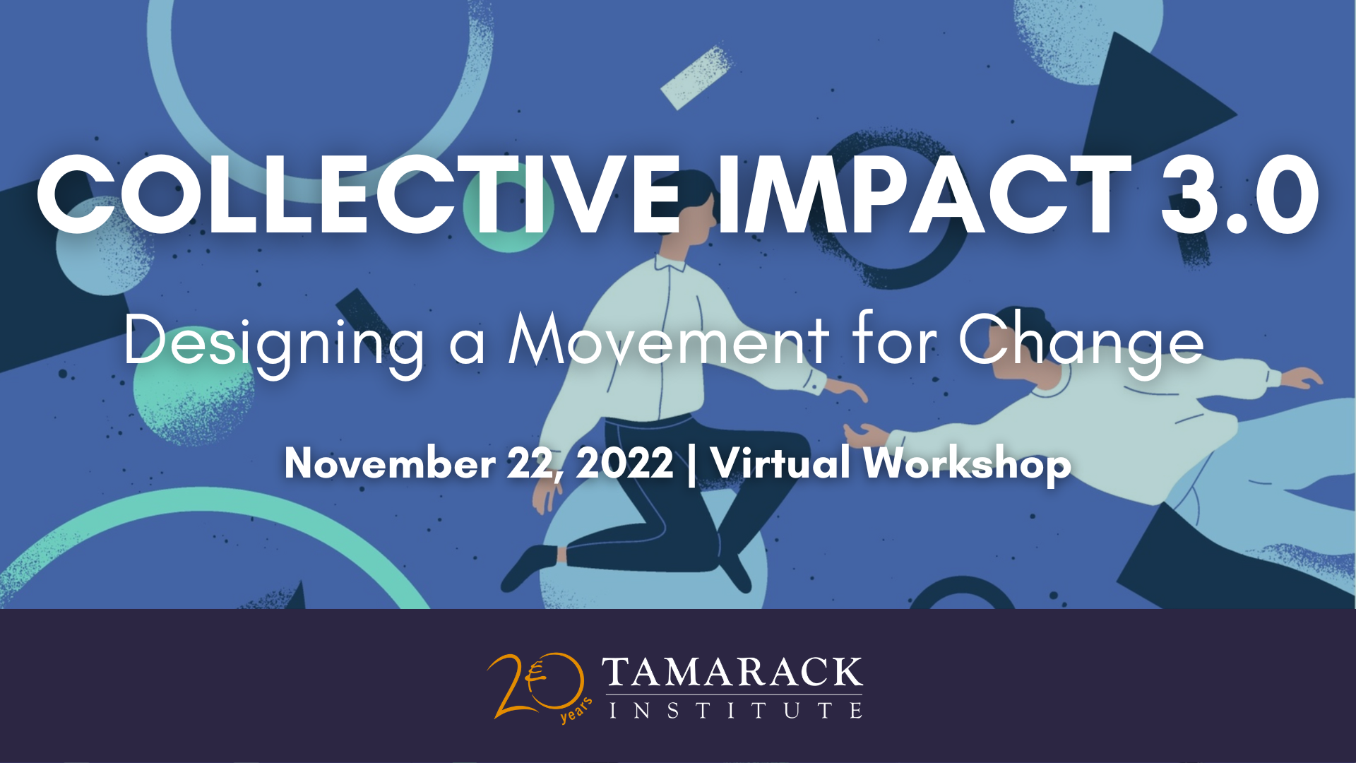 Collective Impact 3.0: Designing a Movement for Change