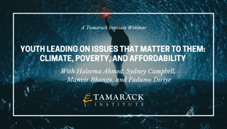 Webinar recording | Youth Leading on Issues that Matter to Them: Climate, Poverty and Affordability