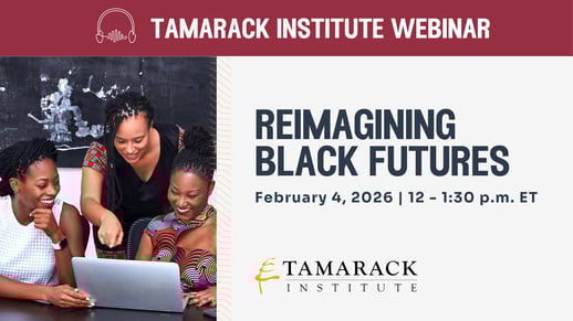 2026 Webinar Reimagining Black Futures