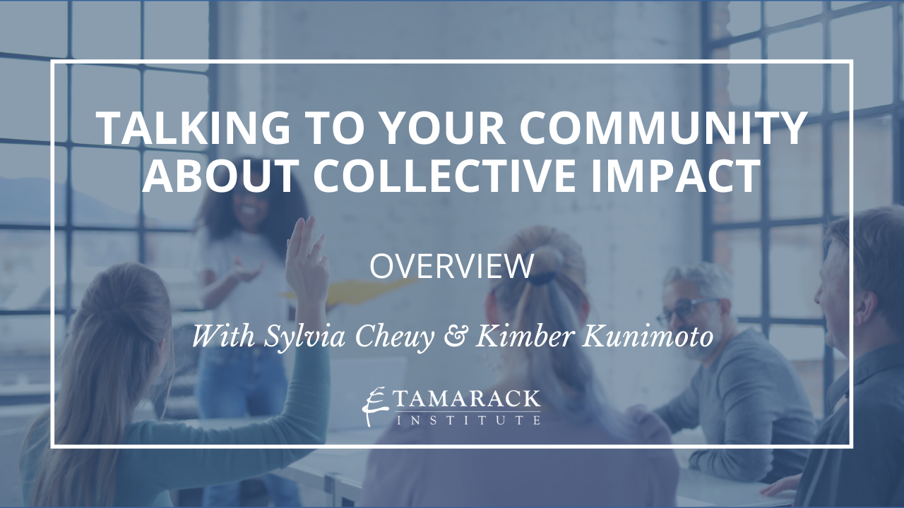 Talking to your Community about Collective Impact - Overview 