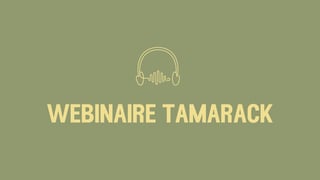 Webinaires de l’Institut Tamarack