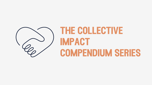 The Collective Impact Compendium Tool Series