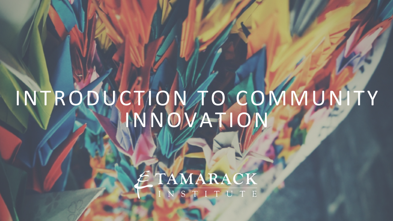 2019 Series Intro to Community Innovation