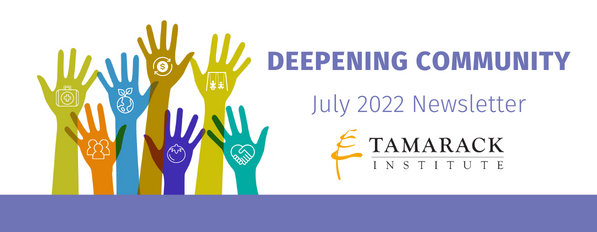 Deepening Community July 2022 Newsletter
