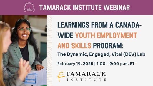 Webinar: Learnings from a Canada-Wide Youth Employment and Skills Program: The Dynamic, Engaged, Vital (DEV) Lab