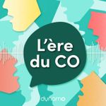 Découvrez le tout nouveau balado de Dynamo : L’ère du Co!