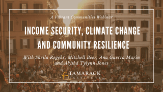 Income Security, Climate Change and Community Resilience