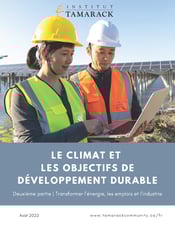 Le climat et les ODD | Deuxième partie | Transformer l’énergie, les emplois et l’industrie