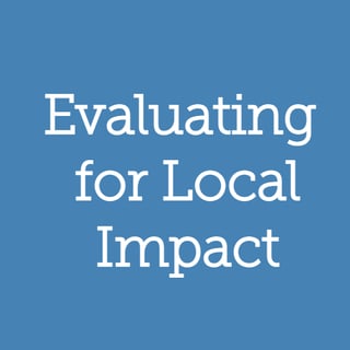 Evaluating for Local Impact