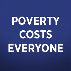 Poverty Costs Everyone