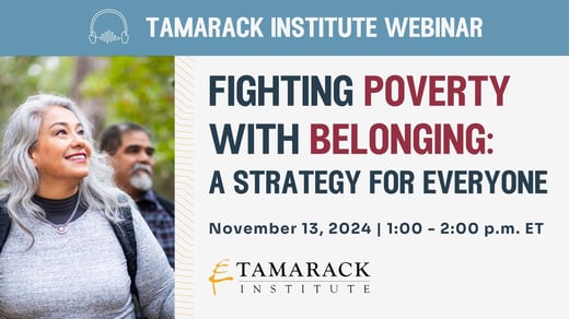 Webinar recording: Fighting Poverty with Belonging: A Strategy for Everyone