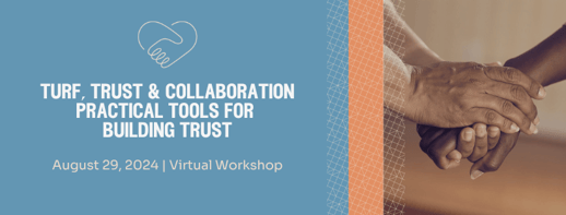 Workshop: Turf, Trust & Collaboration