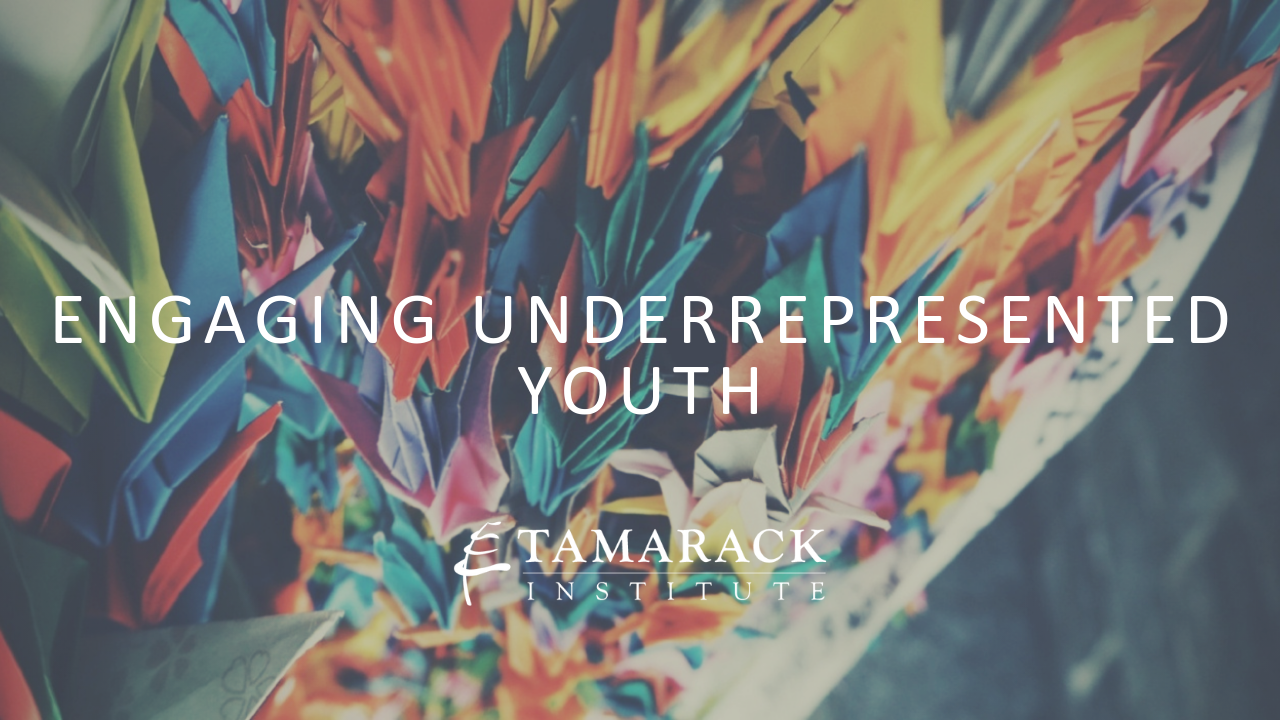 Copy of  2019 Engaging Underrepresented Youth