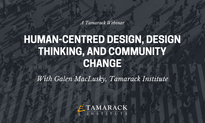 Human-Centred Design, Design Thinking, and Community Change 53.png