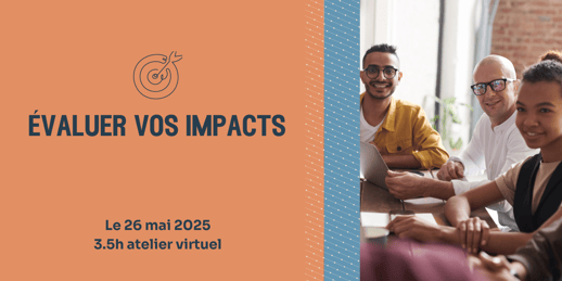 L'Éval 201 : Évaluer vos impacts