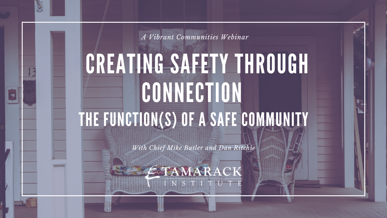 Creating Safety Through Connection – The Function(s) of a Safe Community