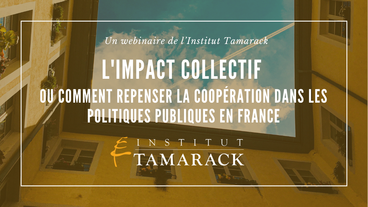 L’impact collectif ou comment repenser la coopération dans les politiques publiques en France