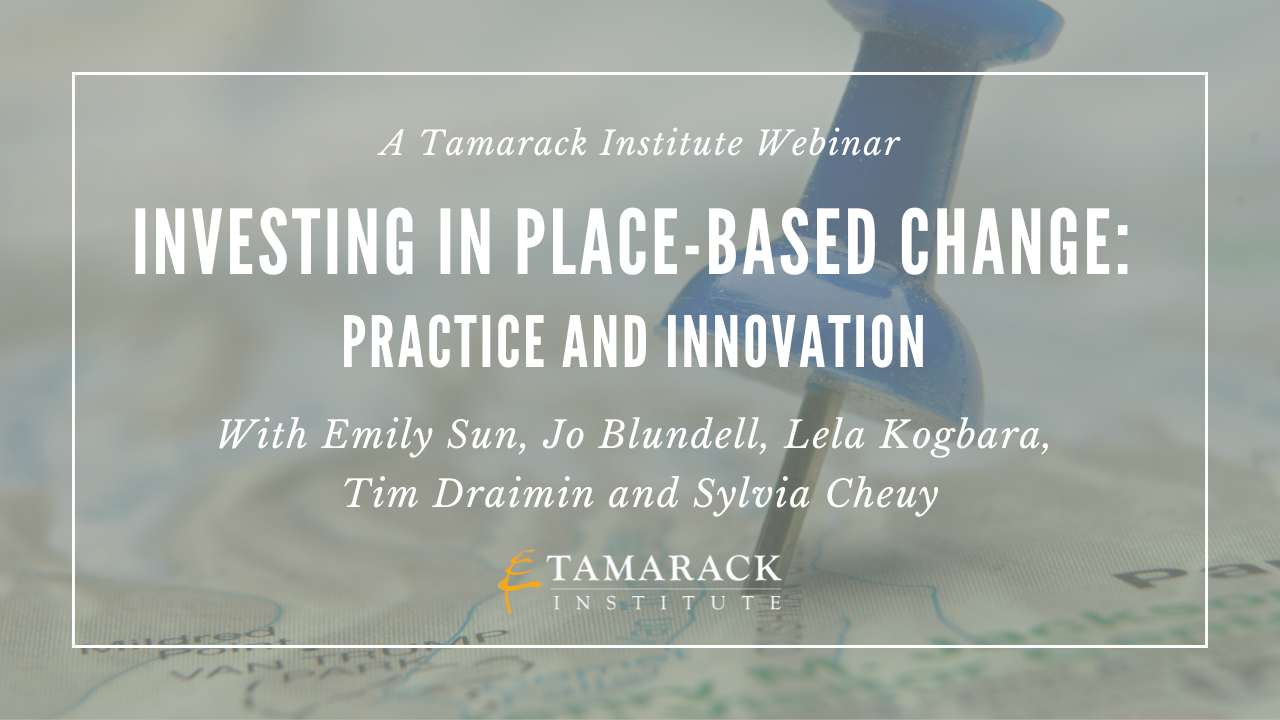Investing in Place-Based Change: Practice and Innovation 