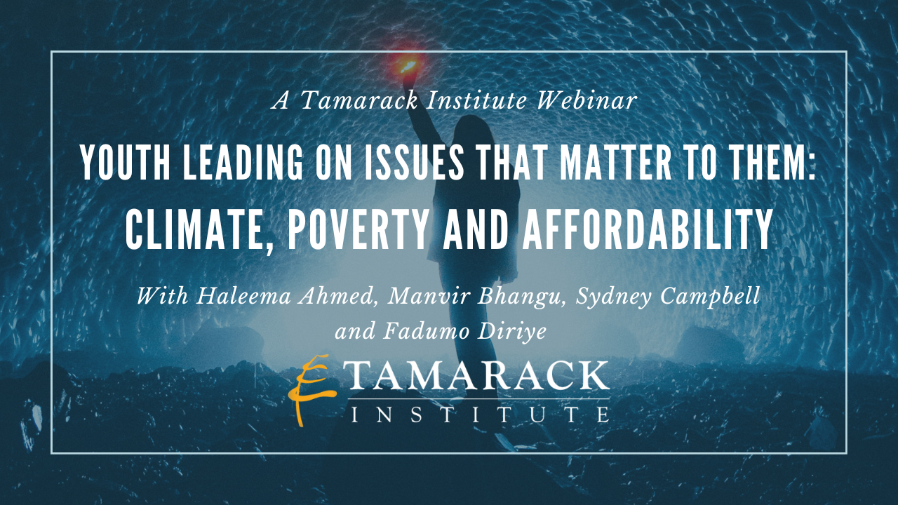 WEBINAR | Youth Leading on Issues that Matter to Them: Climate, Poverty and Affordability